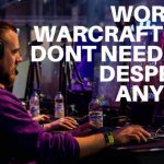 World of Warcraft Gold Dont Need to Be Desperate Anymore
